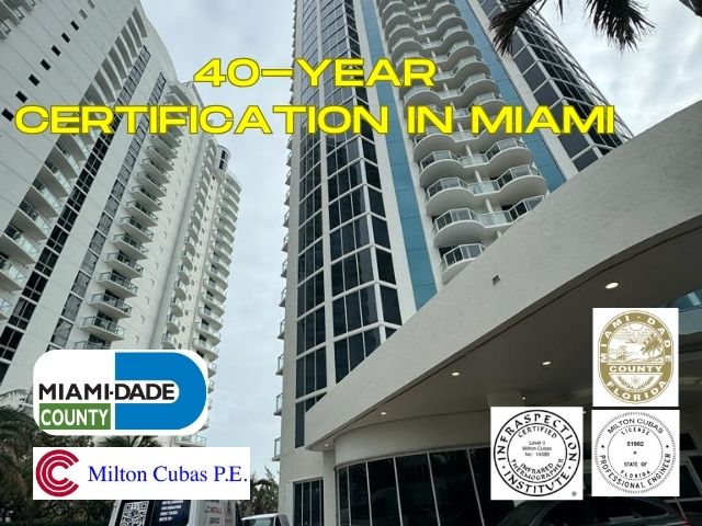 Navigate 40-year certification in Miami with ease. Engineer Milton Cubas leads Certified Inspection FL, ensuring safety and compliance for your property.