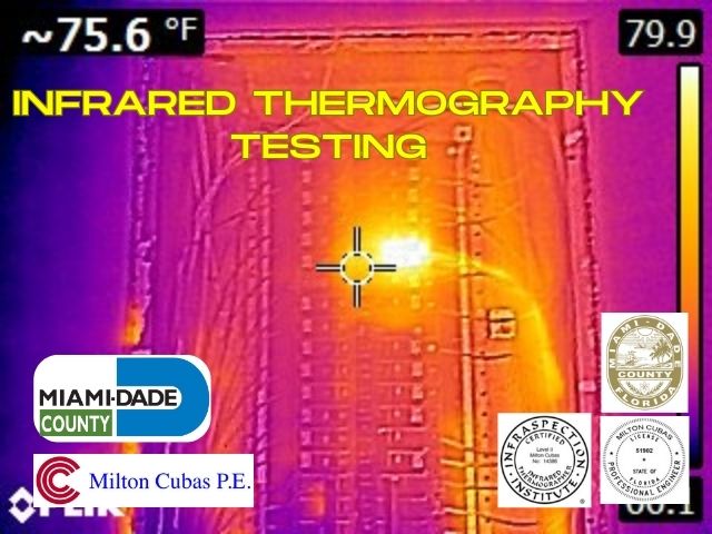 Infrared Thermography Testing by Engineer Milton Cubas